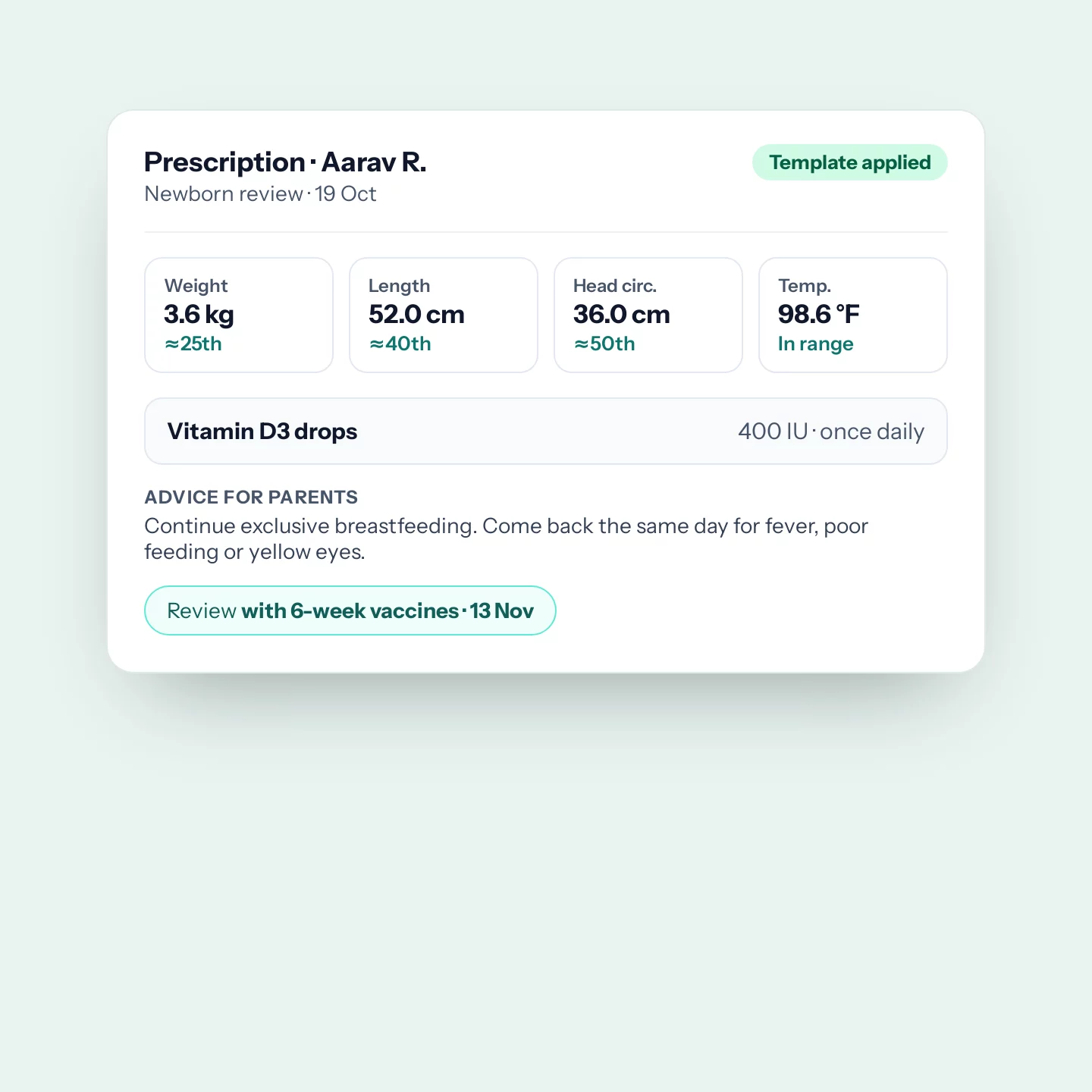NeftX prescription with the Newborn review template applied, the baby’s measurements with centiles, and a review date set with the 6-week vaccines